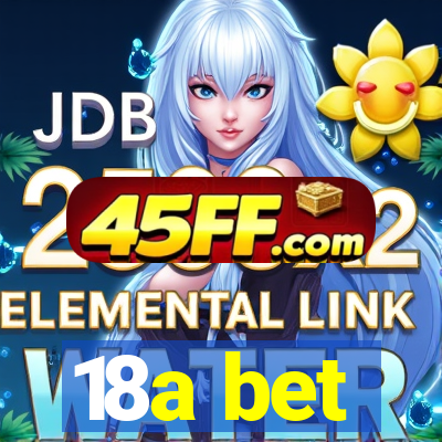 18a bet